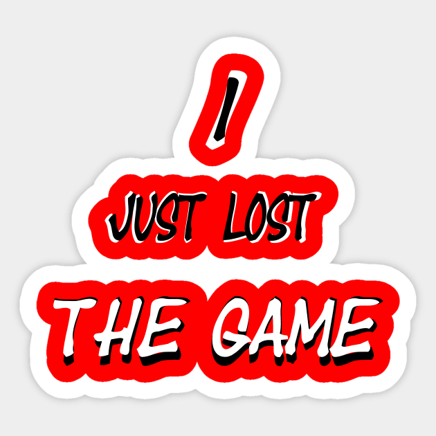 I just lost the Game Sticker by ShadowTalon666